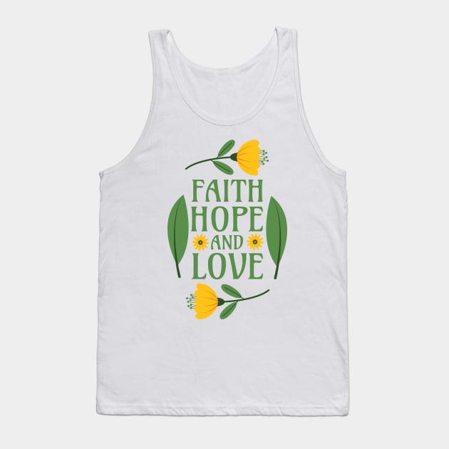 Faith, Hope, and Love - Bible Verse 1 Corinthians 13:13 Tank Top by Millusti